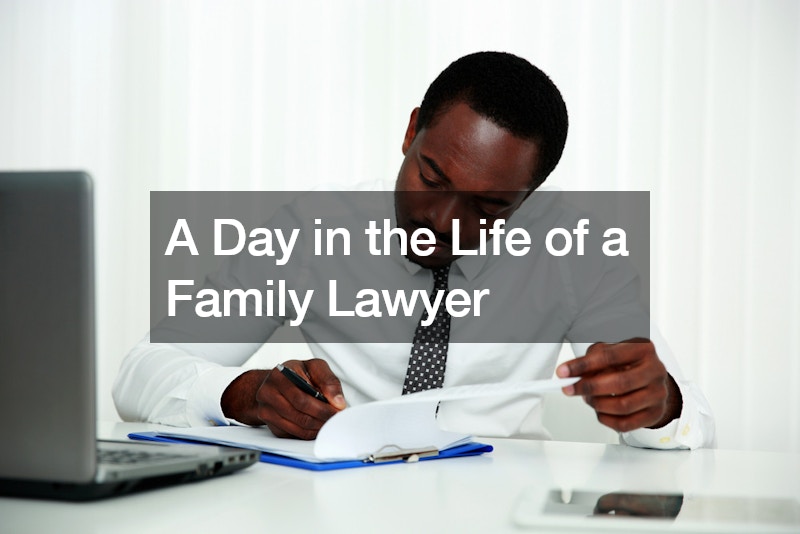 A Day in the Life of a Family Lawyer