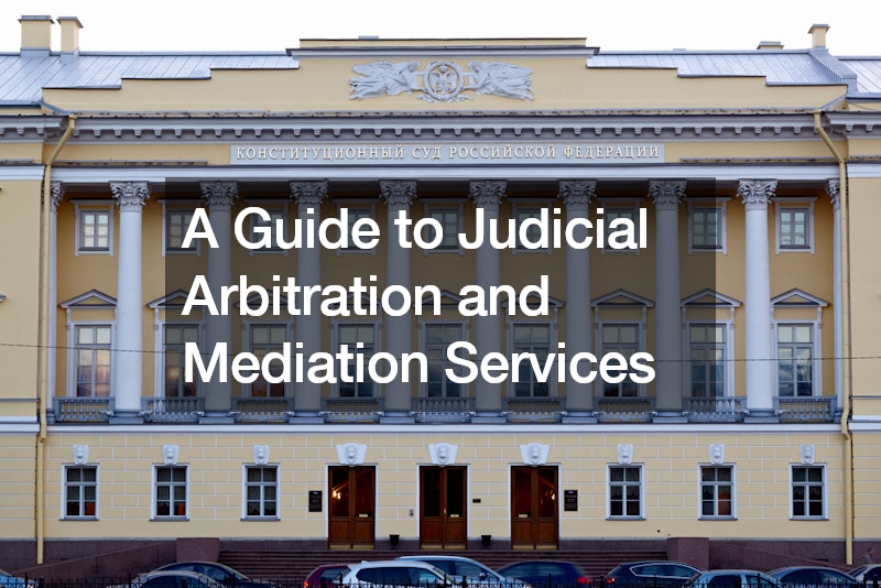 A Guide to Judicial Arbitration and Mediation Services