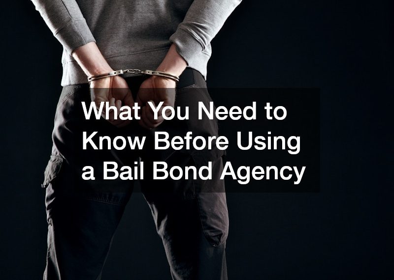 What You Need to Know Before Using a Bail Bond Agency