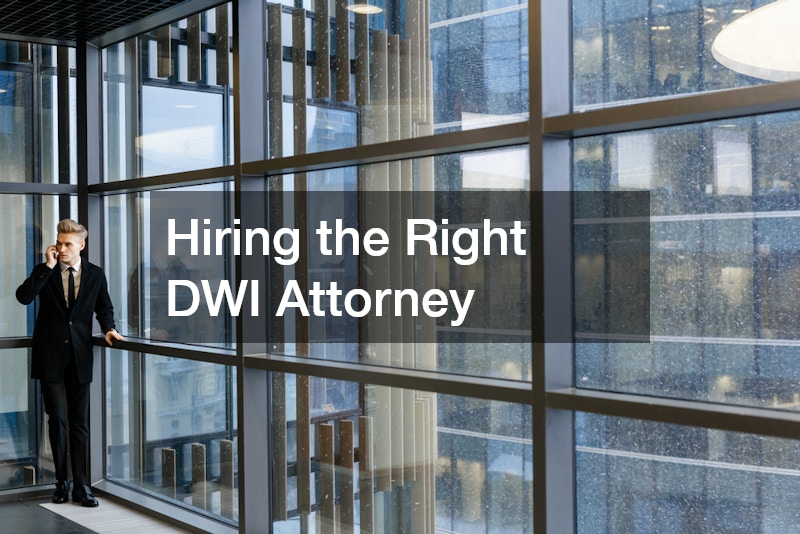 Hiring the Right DWI Attorney